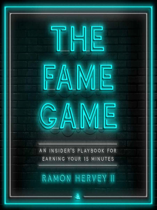 Title details for The Fame Game by Ramon Hervey II - Available